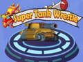Gêm Wrestle Super Tank  ar-lein