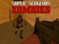 Gêm Super Sarjant Zombies  ar-lein