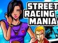 Gêm Mania rasio stryd  ar-lein