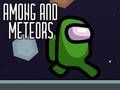 Gêm Ymhlith a Meteors  ar-lein