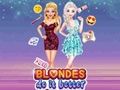 Gêm Mae Blondes yn Ei Wneud yn Well  ar-lein