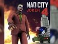 Gêm Joker City Mad 4  ar-lein