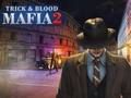 Gêm Mafia tric a gwaed 2  ar-lein