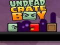 Gêm Bachgen Crate Undead  ar-lein