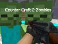 Gêm Crefft cownter 2 zombies ar-lein