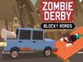 Gêm Ffyrdd Blocky Zombie Derby  ar-lein