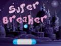 Gêm Breaker Super ar-lein