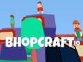 Gêm Bhopcraft. io ar-lein