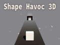 Gêm Havoc Siâp 3D  ar-lein