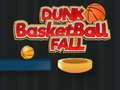 Gêm Basged Dunk Fall  ar-lein