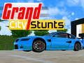 GĂȘm Styntiau Grand City ar-lein GĂȘm Styntiau Grand City ar-lein