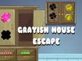 Gêm Dianc Ty Grayish  ar-lein