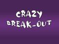 Gêm Crazy Break-Allan  ar-lein