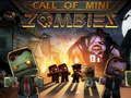 Gêm Galwad o Mini Zombie  ar-lein
