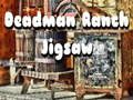 Gêm Jig-so Ranch Deadman  ar-lein