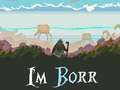 Gêm Borr ydw i  ar-lein