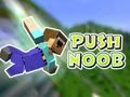 Gêm Gwthiwch Noob  ar-lein