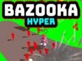 Gêm Bazooka Hyper ar-lein