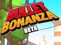 Gêm Bonansa Bwled  ar-lein