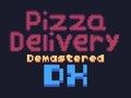 Gêm Cyflenwi Pizza Demastered moethus  ar-lein