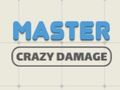 Gêm Meistr Difrod Crazy  ar-lein