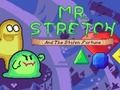 Gêm Mr. Stretch a'r Ffortiwn Wedi'i Ddwyn  ar-lein