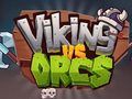 Gêm Llychlynwyr Vs Orcs  ar-lein