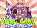 Gêm Antur Boing Bang  ar-lein