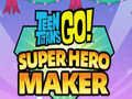 Gêm Teen Titans Go Super Arwr Maker  ar-lein