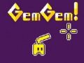 Gêm Gem Gem! ar-lein