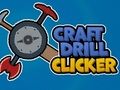 Gêm Cliciwr Dril Crefft  ar-lein