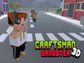 Gêm Crefftwr gangster 3d ar-lein
