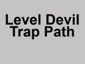 Gêm Llwybr Trap Diafol Lefel  ar-lein