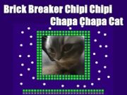 Gêm Torri Brics Chipi Chipi Chapa Chapa Cat  ar-lein