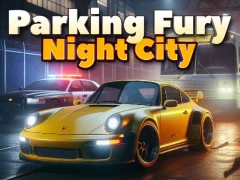 Gêm Parking Fury 3D: Night City ar-lein
