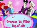 Gêm Princess Vs. Villains Tug-of-war ar-lein