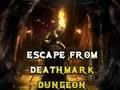 Gêm Escape From Deathmark Dungeon ar-lein