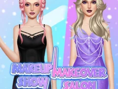 Gêm Makeup Show: Makeover Salon ar-lein