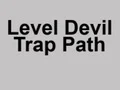 Gêm Level Devil Trap Path ar-lein