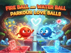 Gêm Fire Ball and Water Ball: Parkour Love Balls ar-lein
