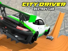 Gêm City Driver: Destroy Car ar-lein