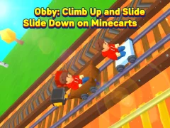 Gêm Obby: Climb Up and Slide Down on Minecarts ar-lein