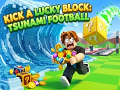 Gêm Kick a Lucky Block: Tsunami Football ar-lein
