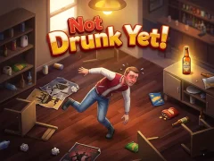 Gêm Not Drunk Yet! ar-lein