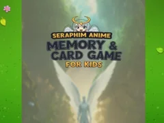 Gêm Seraphim Anime Memory & Card Game for Kids ar-lein