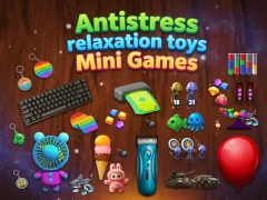Gêm Antistress relaxation toys Mini Games ar-lein