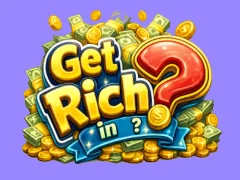 Gêm Get rich in? ar-lein