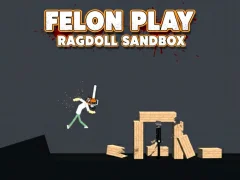 Gêm Felon Play: Ragdoll Sandbox ar-lein