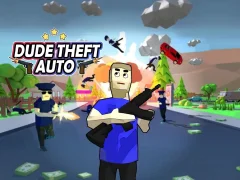 Gêm Dude Theft Auto ar-lein