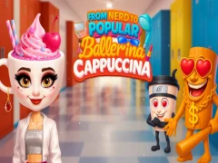 Gêm From Nerd to Popular Ballerina Cappuccina ar-lein